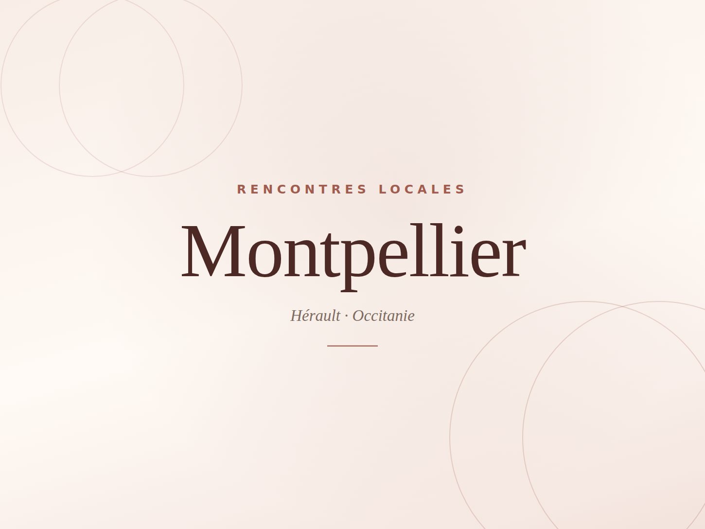 Rencontre à Montpellier — Élégance Rencontre