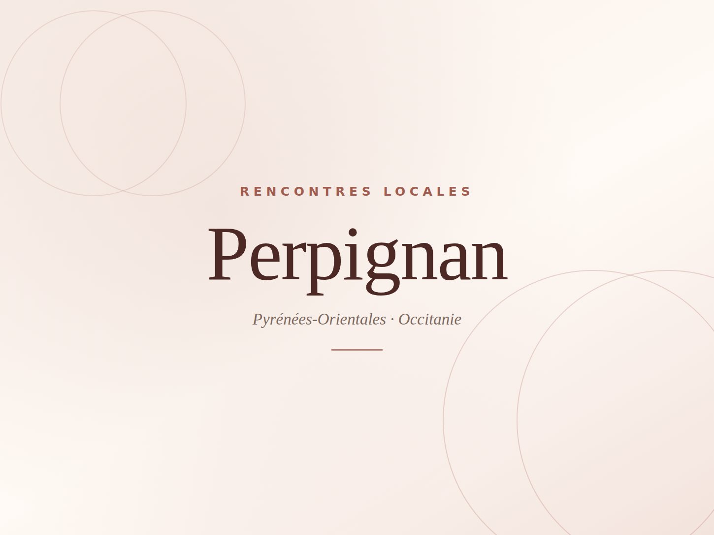 Rencontre à Perpignan — Élégance Rencontre