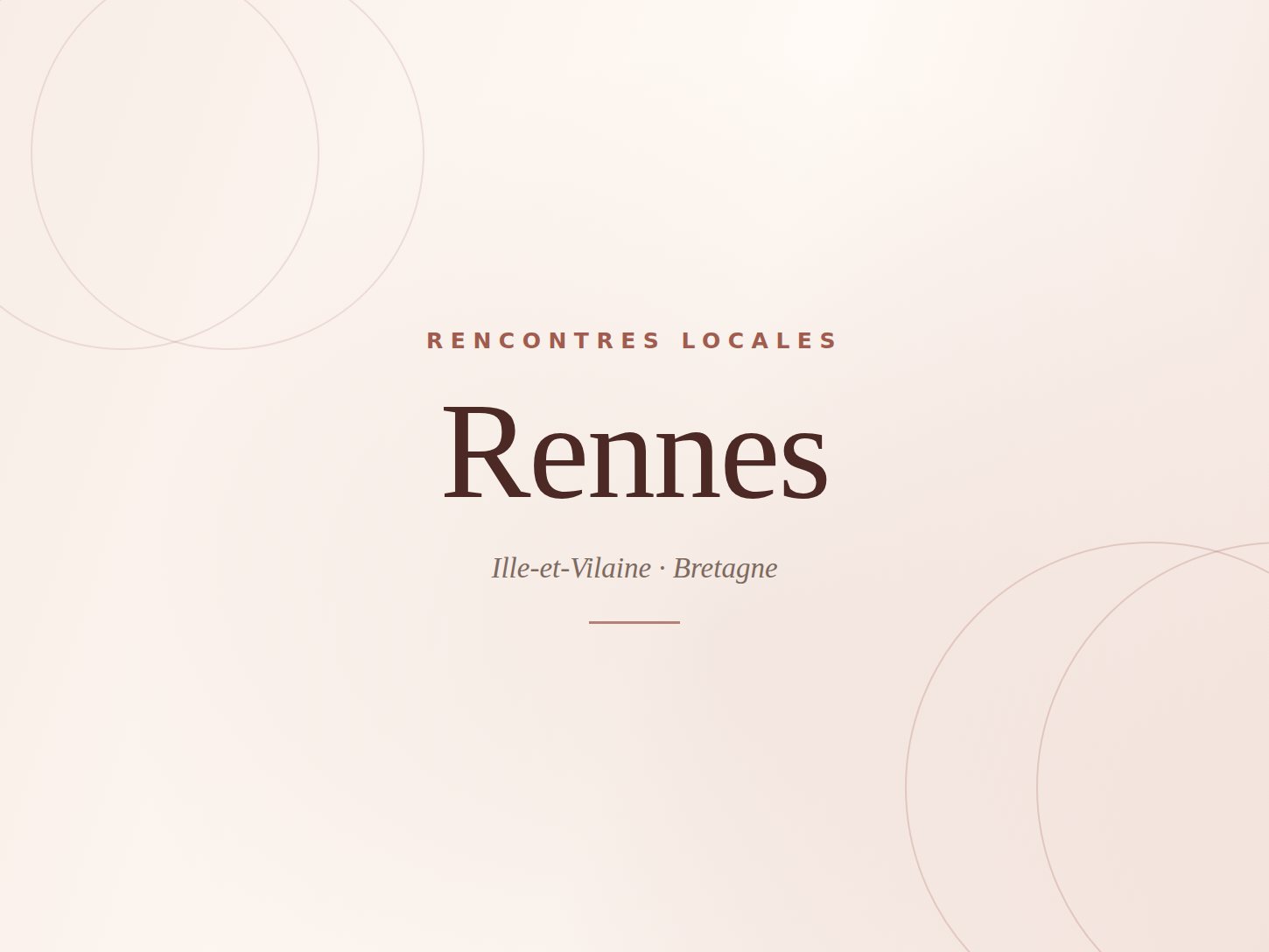 Rencontre à Rennes — Élégance Rencontre