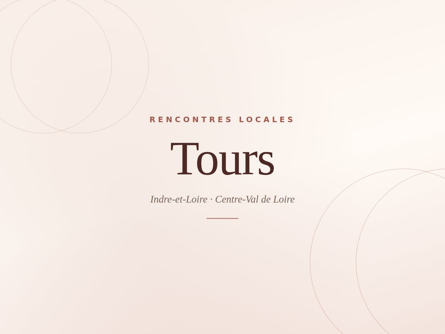 Rencontre à Tours — Élégance Rencontre